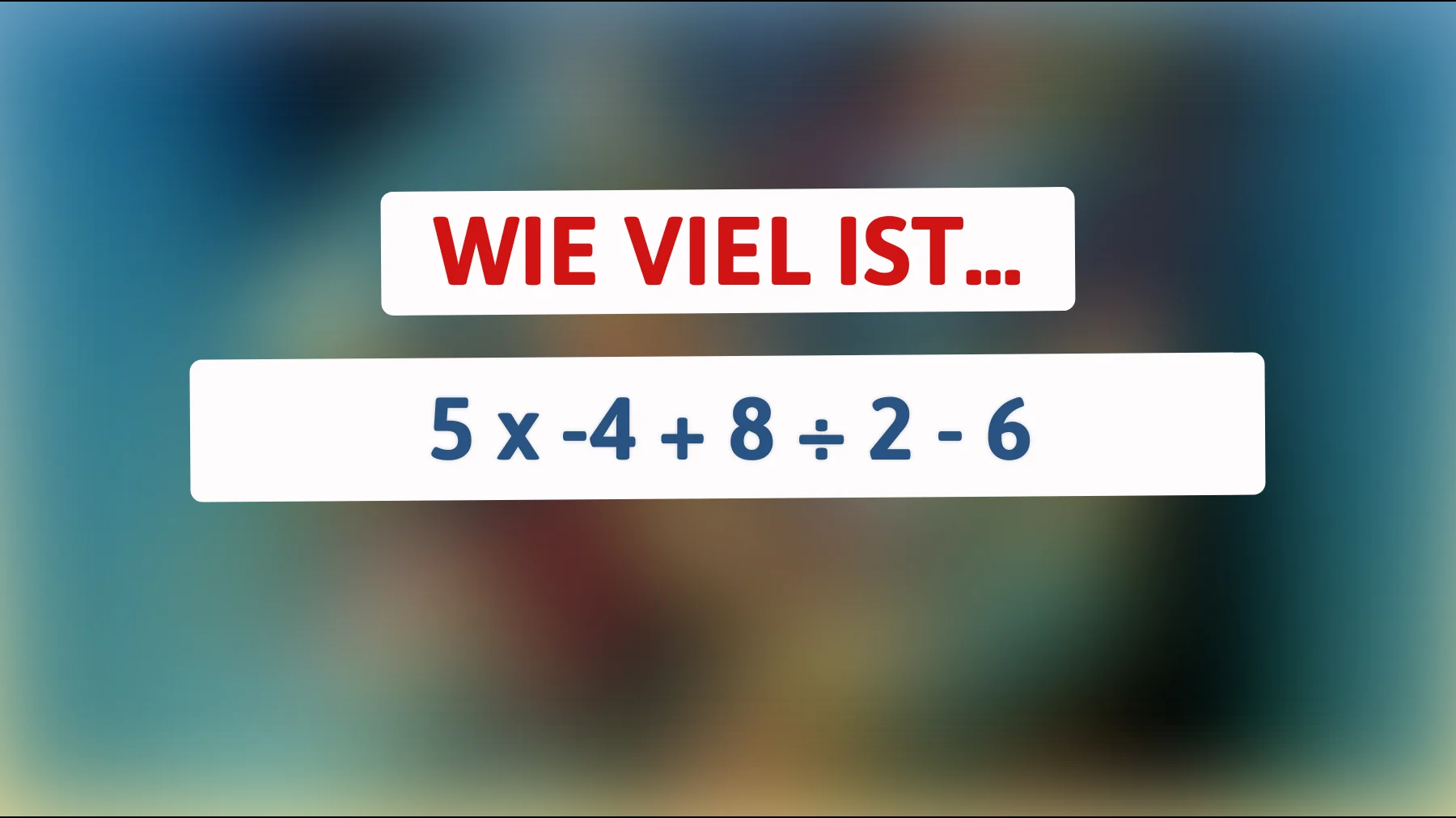 Teste dein Mathe-Wissen: Nur die Klügsten können das richtige Ergebnis dieser kniffligen Gleichung entschlüsseln!"